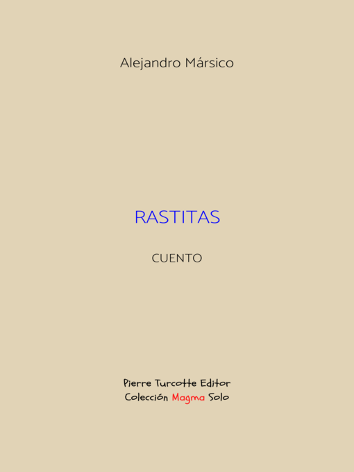 Title details for Rastitas by Alejandro Mársico - Available